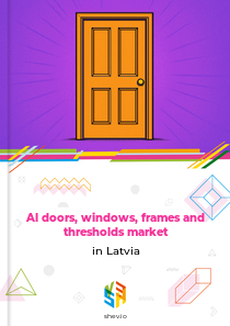 Al doors, windows, frames and thresholds market in Latvia
