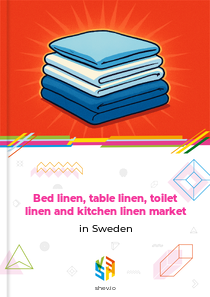 Bed linen, table linen, toilet linen and kitchen linen market in Sweden