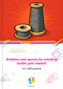 Bobbins and spools for winding textile yarn market in Lithuania