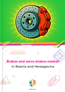 Brakes and servo-brakes market in Bosnia and Herzegovina