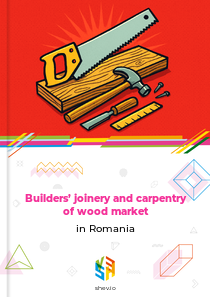 Builders’ joinery and carpentry of wood market in Romania