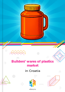 Builders’ wares of plastics market in Croatia