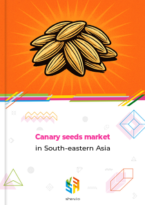 Canary seeds market in South-eastern Asia