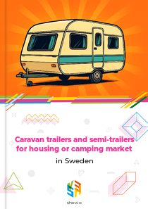 Caravan trailers and semi-trailers for housing or camping market in Sweden