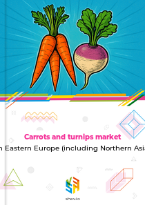 Carrots and turnips market in Eastern Europe (including Northern Asia)