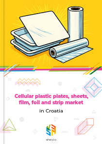 Cellular plastic plates, sheets, film, foil and strip market in Croatia