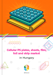 Cellular PS plates, sheets, film, foil and strip market in Hungary