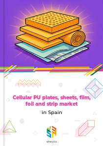 Cellular PU plates, sheets, film, foil and strip market in Spain