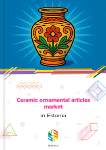 Ceramic ornamental articles market in Estonia