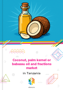 Coconut, palm kernel or babassu oil and fractions market in Tanzania