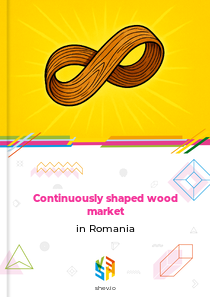 Continuously shaped wood market in Romania