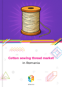 Cotton sewing thread market in Romania