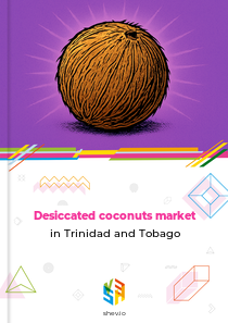 Desiccated coconuts market in Trinidad and Tobago