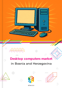 Desktop computers market in Bosnia and Herzegovina