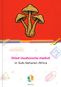 Dried mushrooms market in Sub-Saharan Africa