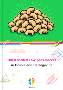 Dried shelled cow peas market in Bosnia and Herzegovina