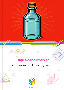 Ethyl alcohol market in Bosnia and Herzegovina