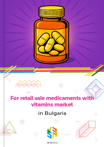 For retail sale medicaments with vitamins market in Bulgaria