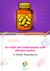 For retail sale medicaments with vitamins market in North Macedonia