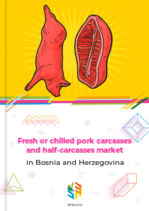 Fresh or chilled pork carcasses and half-carcasses market in Bosnia and Herzegovina
