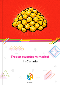 Frozen sweetcorn market in Canada