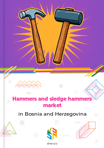 Hammers and sledge hammers market in Bosnia and Herzegovina