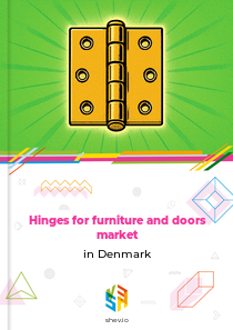 Hinges for furniture and doors market in Denmark