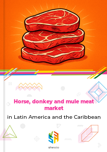 Horse, donkey and mule meat market in Latin America and the Caribbean
