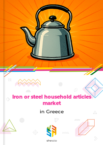 Iron or steel household articles market in Greece