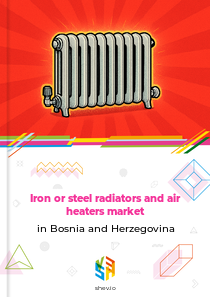 Iron or steel radiators and air heaters market in Bosnia and Herzegovina