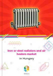 Iron or steel radiators and air heaters market in Hungary