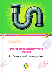Iron or steel sanitary ware market in Bosnia and Herzegovina