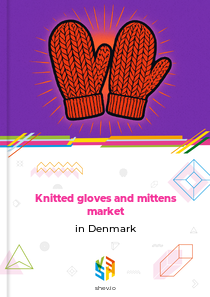 Knitted gloves and mittens market in Denmark
