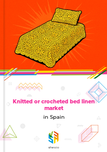 Knitted or crocheted bed linen market in Spain