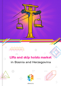 Lifts and skip hoists market in Bosnia and Herzegovina