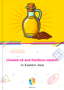 Linseed oil and fractions market in Eastern Asia