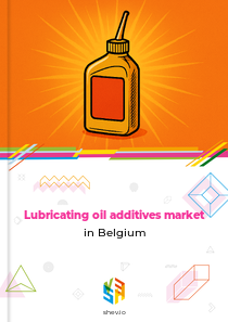 Lubricating oil additives market in Belgium