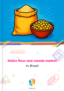 Maize flour and cereals market in Brazil