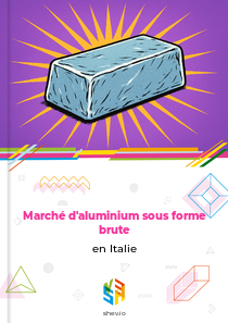 Marché d'aluminium sous forme brute en Italie