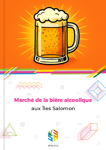 Marché de la bière alcoolique aux Îles Salomon