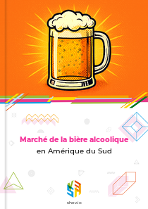 Marché de la bière alcoolique en Amérique du Sud