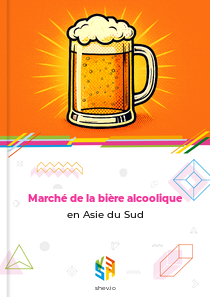 Marché de la bière alcoolique en Asie du Sud