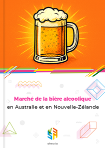 Marché de la bière alcoolique en Australie et en Nouvelle-Zélande