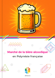 Marché de la bière alcoolique en Polynésie française