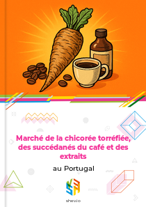 Marché de la chicorée torréfiée, des succédanés du café et des extraits au Portugal