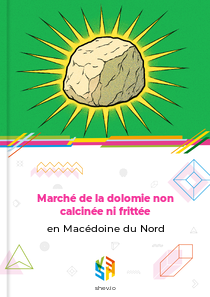 Marché de la dolomie non calcinée ni frittée en Macédoine du Nord