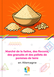 Marché de la farine, des flocons, des granulés et des pellets de pommes de terre en Allemagne