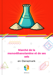 Marché de la monoéthanolamine et de ses sels en Danemark