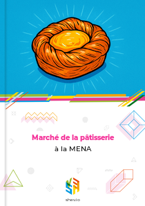 Marché de la pâtisserie à la MENA