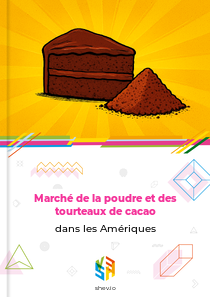 Marché de la poudre et des tourteaux de cacao dans les Amériques